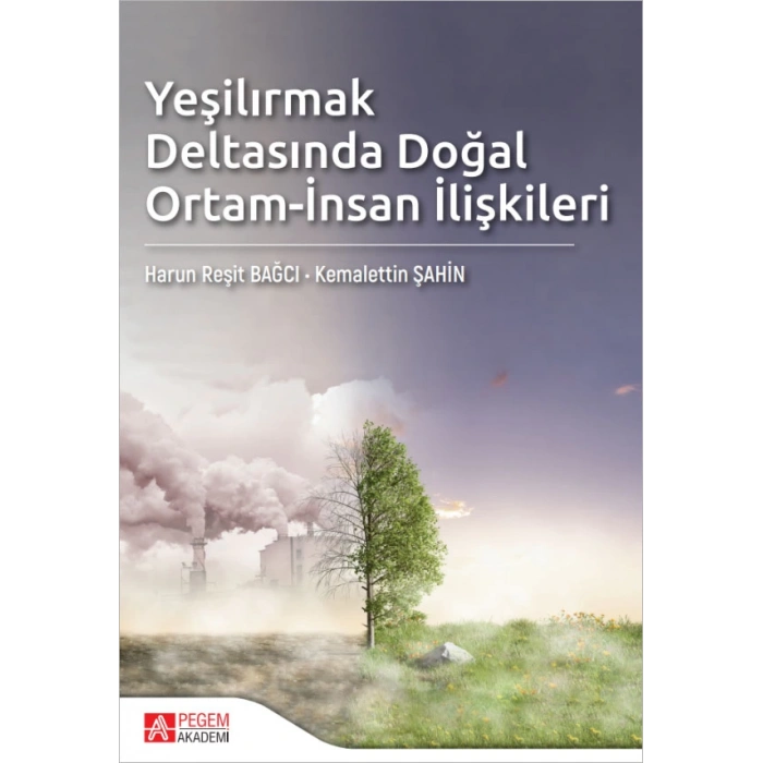 Yeşilırmak Deltasında Doğal Ortam-İnsan İlişkileri