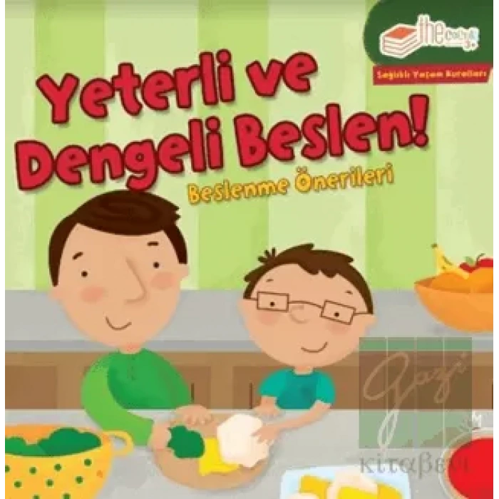 Yeterli ve Dengeli Beslen