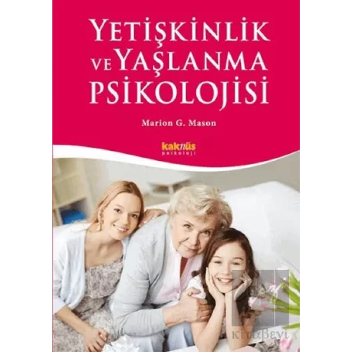 Yetişkinlik ve Yaşlanma Psikolojisi
