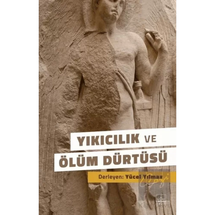 Yıkıcılık ve Ölüm Dürtüsü