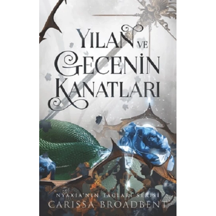 Yılan ve Gecenin Kanatları (Ciltli)