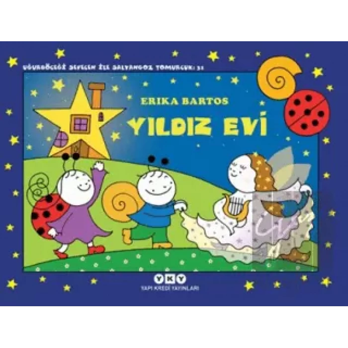 Yıldız Evi – Uğurböceği Sevecen İle Salyangoz Tomurcuk 31