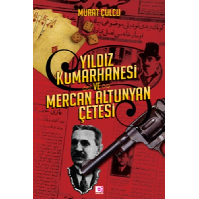 Yıldız Kumarhanesi ve Mercan Altunyan Çetesi