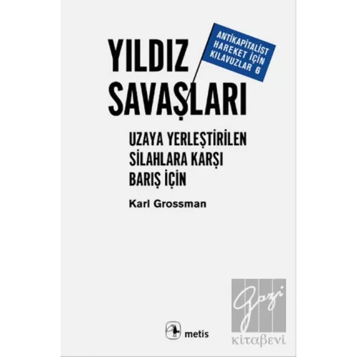 Yıldız Savaşları: Uzaya Yerleştirilen Silahlara Karşı Barış İçin