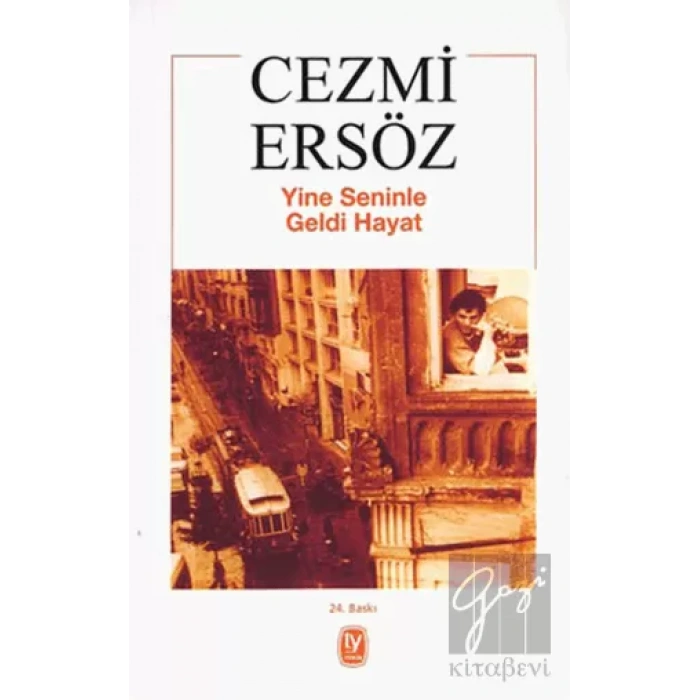 Yine Seninle Geldi Hayat