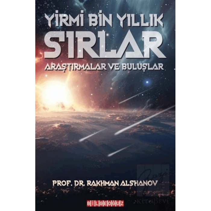 Yirmi Bin Yıllık Sırlar - Araştırmalar ve Buluşlar