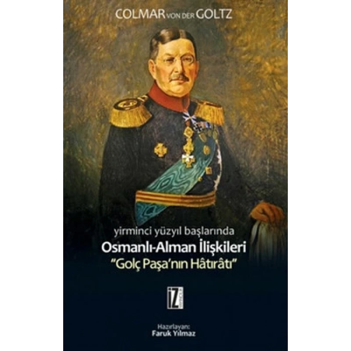 Yirminci Yüzyıl Başlarında Osmanlı-Alman İlişkileri