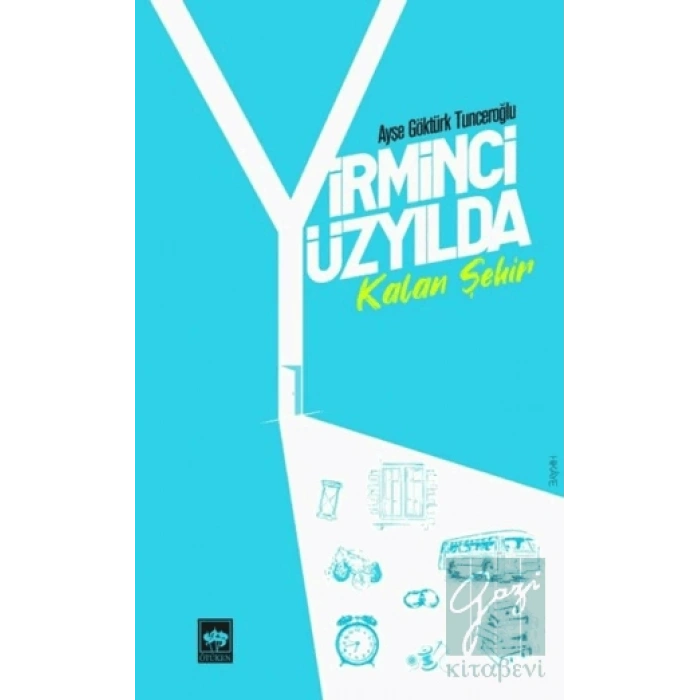 Yirminci Yüzyılda Kalan Şehir