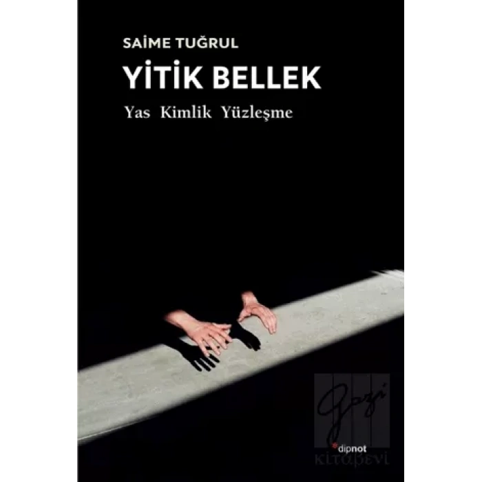 Yitik Bellek: Yas, Kimlik, Yüzleşme