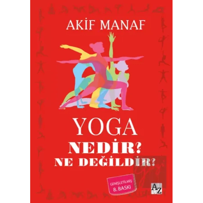 Yoga Nedir? Ne Değildir?
