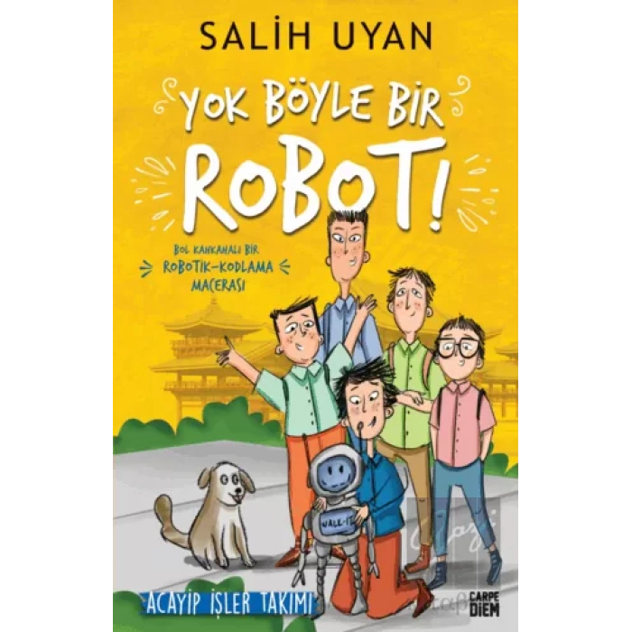 Yok Böyle Bir Robot!