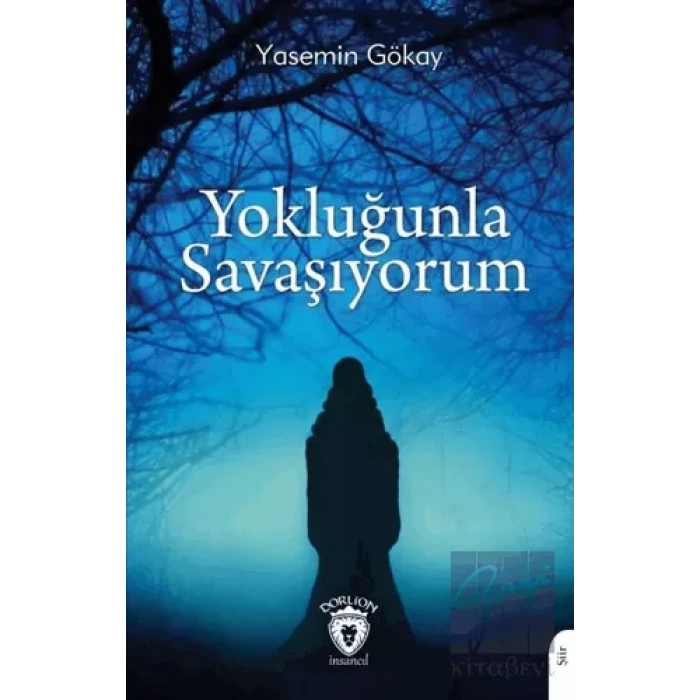 Yokluğunla Savaşıyorum