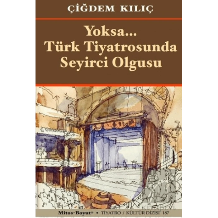 Yoksa Türk Tiyatrosunda Seyirci Olgusu