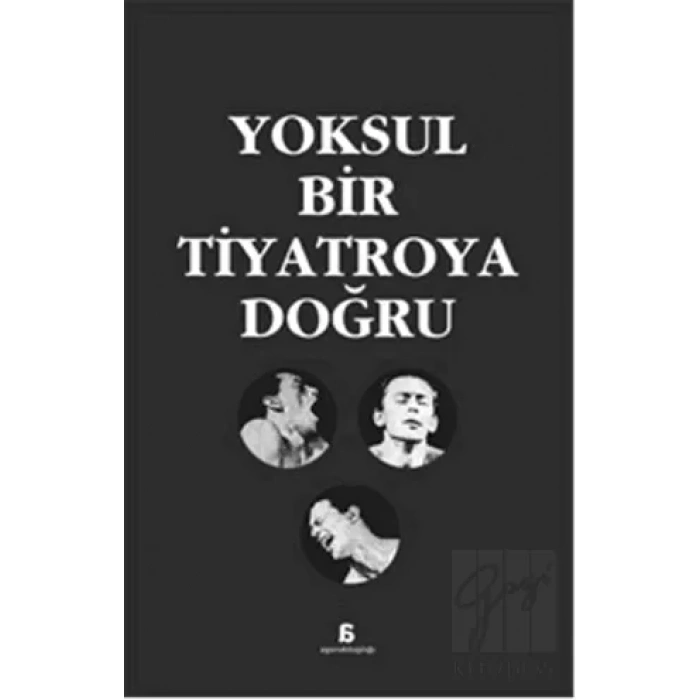 Yoksul Bir Tiyatroya Doğru