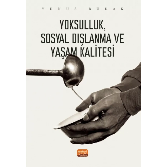 Yoksulluk, Sosyal Dışlanma ve Yaşam Kalitesi