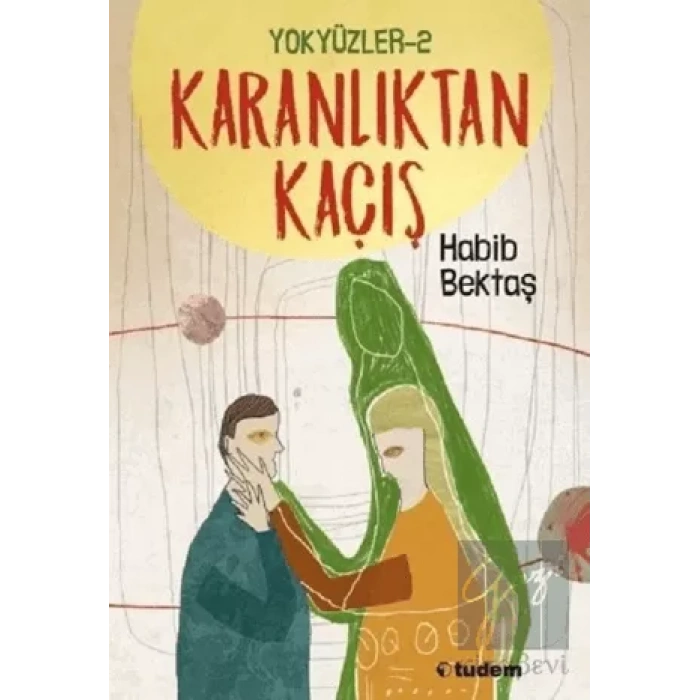 Yokyüzler - 2 Karanlıktan Kaçış