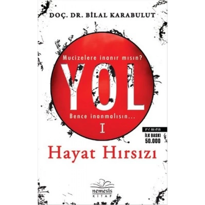 Yol 1: Hayat Hırsızı