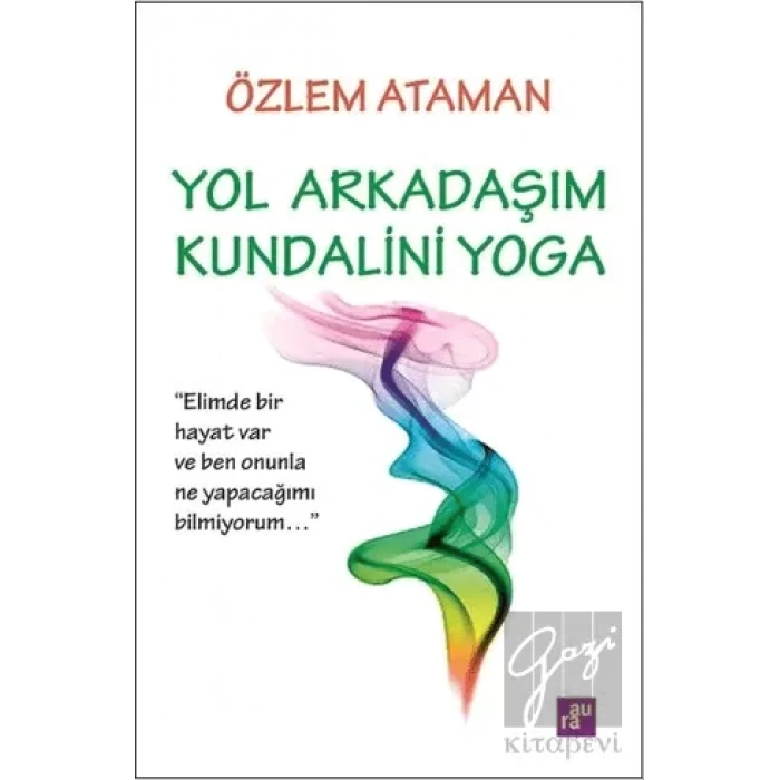 Yol Arkadaşım Kundalini Yoga AURA KİTAPLIĞI
