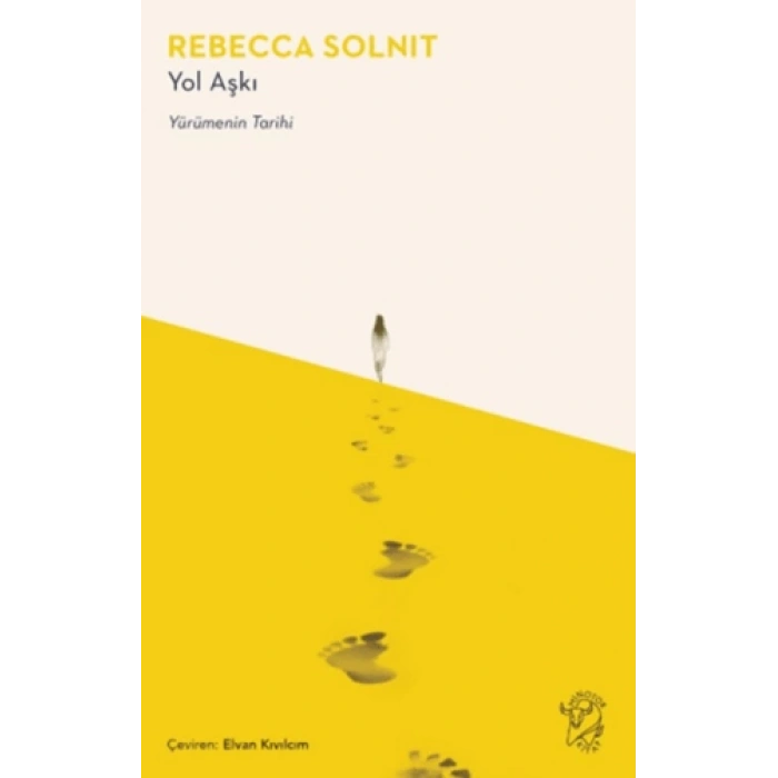 Yol Aşkı – Yürümenin Tarihi