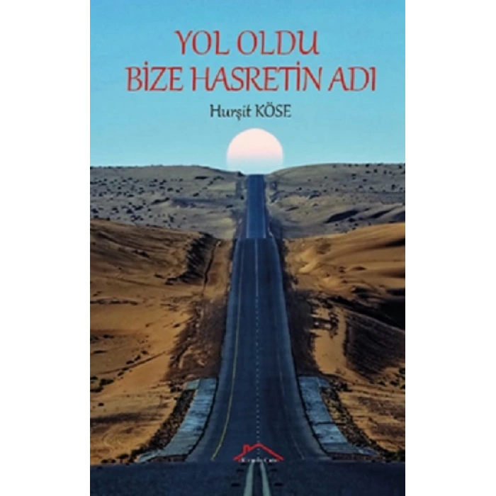 Yol Oldu Bize Hasretin Adı