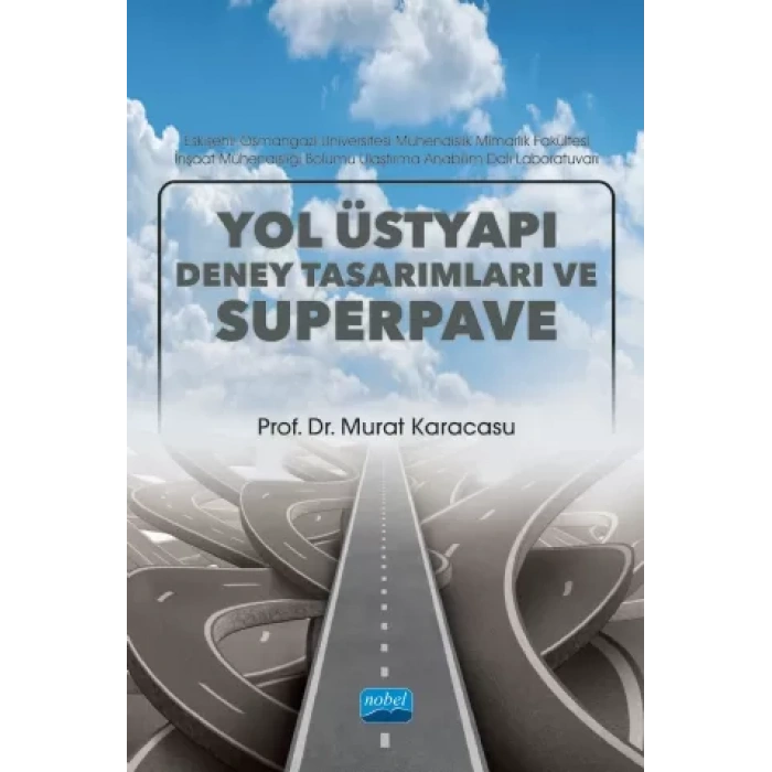 Yol Üstyapı Deney Tasarımları ve Superpave