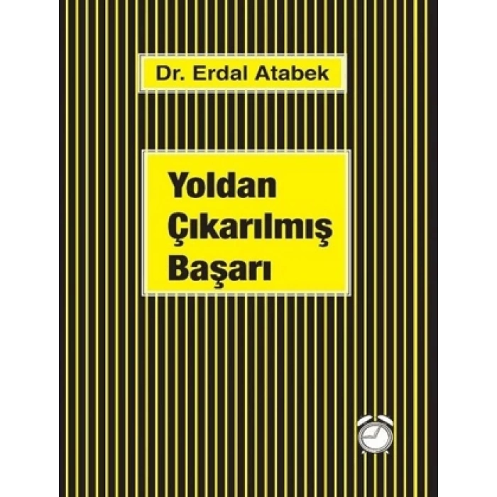 Yoldan Çıkarılmış Başarı