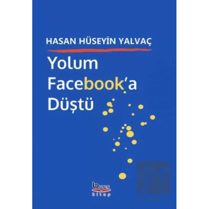 Yolum Facebooka Düştü