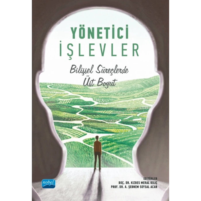 YÖNETİCİ İŞLEVLER - Bilişsel Süreçlerde Üst Boyut