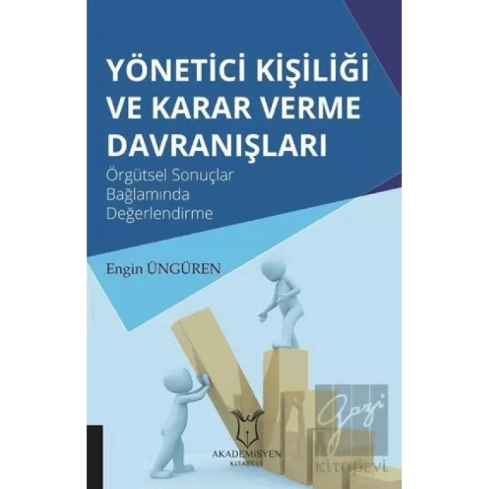 Yönetici Kişiliği ve Karar Verme Davranışları