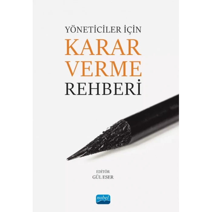 Yöneticiler İçin Karar Verme Rehberi