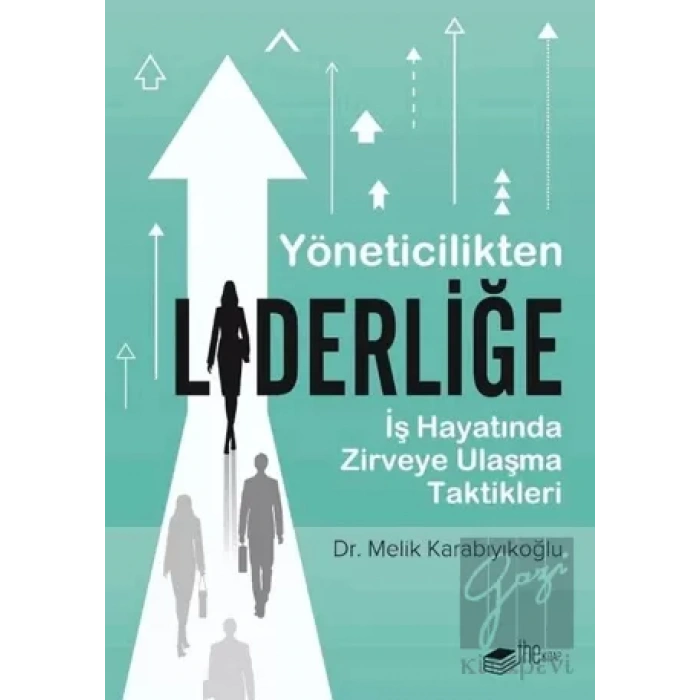 Yöneticilikten Liderliğe