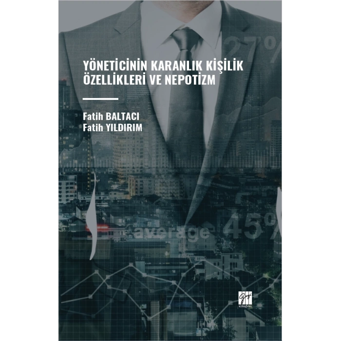 Yöneticinin Karanlık Kişilik Özellikleri Ve Nepotizm