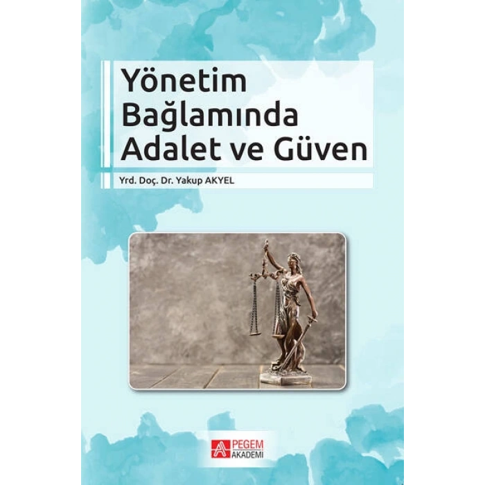 Yönetim Bağlamında Adalet ve Güven