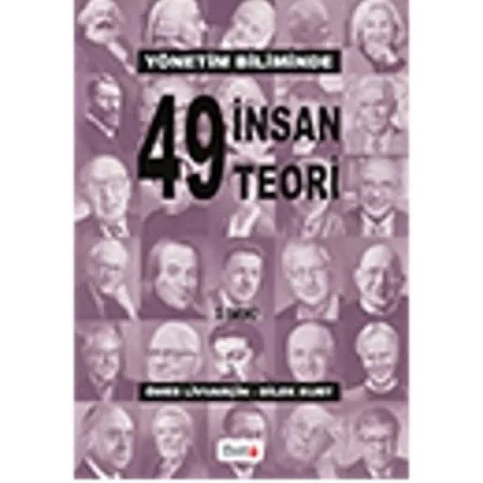 Yönetim Biliminde 49 İnsan 49 Teori
