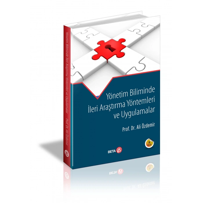 Yönetim Biliminde İleri Araştırma Yöntemleri ve Uygulamalar