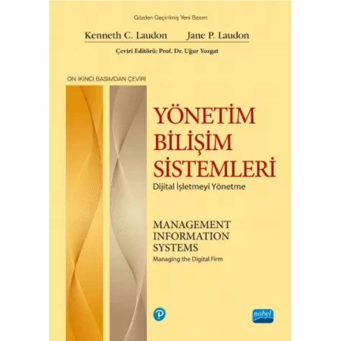 YÖNETİM BİLİŞİM SİSTEMLERİ - Dijital İşletmeyi Yönetme / Management Information Systems - Managing the Digital Firm