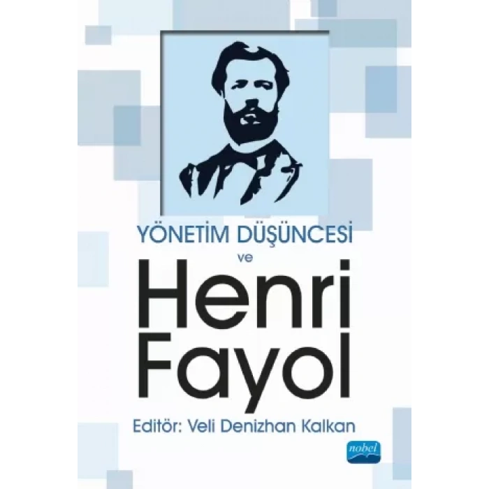 Yönetim Düşüncesi ve Henri Fayol
