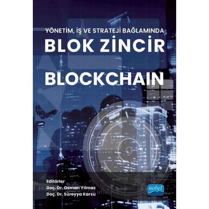 Yönetim, İş ve Strateji Bağlamında Blok Zincir BLOCKCHAIN