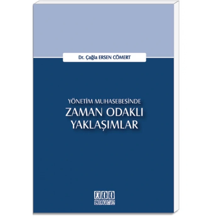Yönetim Muhasebesinde Zaman Odaklı Yaklaşımlar