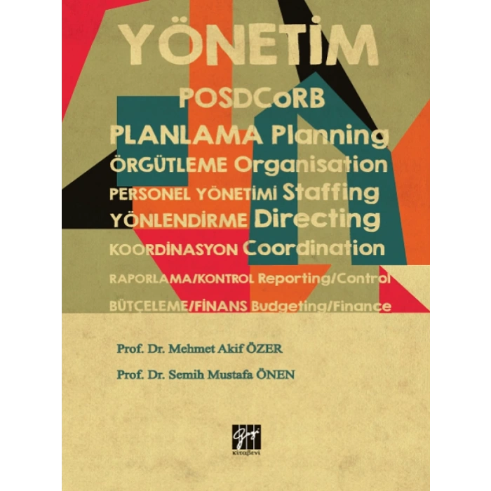 Yönetim Posdcorb - Prof. Dr. Mehmet Akif Özer, Prof. Dr. Semih Mustafa Önen