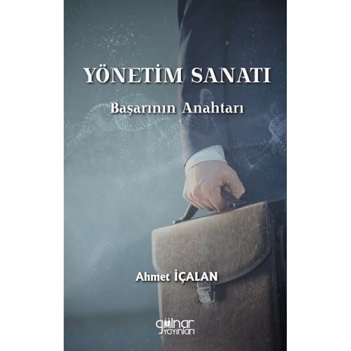 Yönetim Sanatı: Başarının Anahtarı