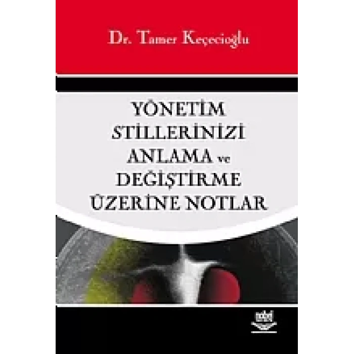 Yönetim Stillerinizi Anlama ve Değiştirme Üzerine Notlar