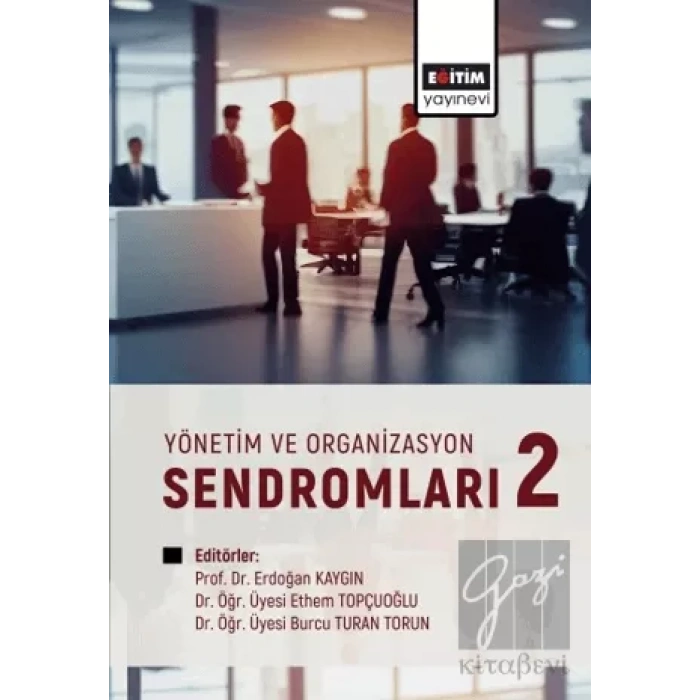 Yönetim ve Organizasyon Sendromları 2
