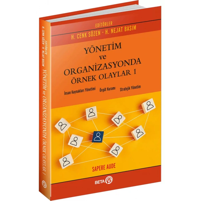 Yönetim ve Organizasyonda Örnek Olaylar 1