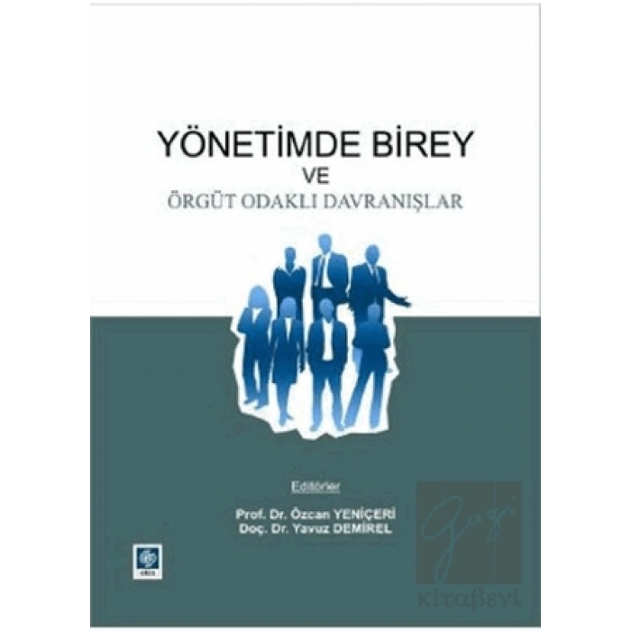 Yönetimde Birey ve Örgüt Odaklı Davranışlar