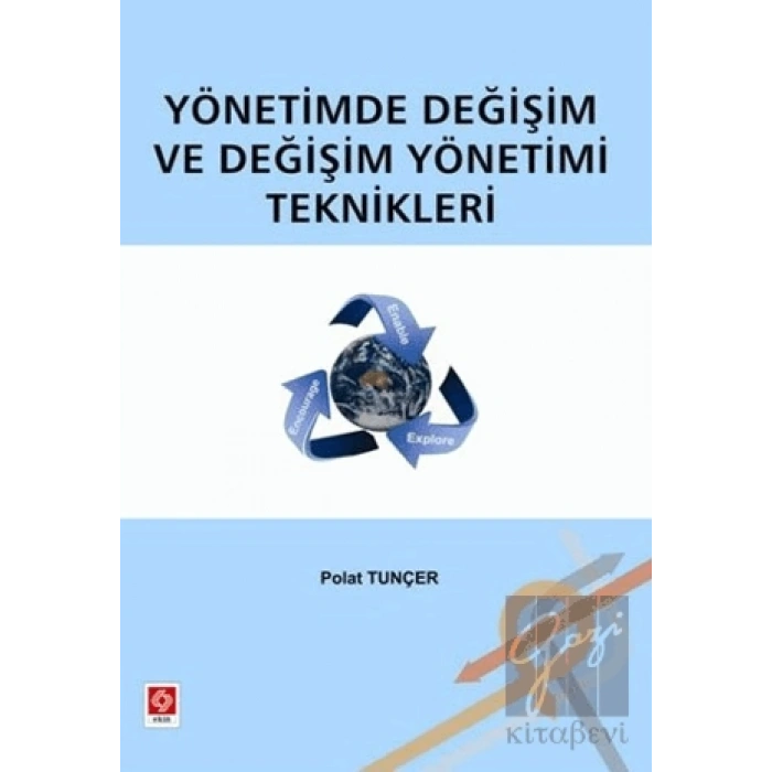 Yönetimde Değişim ve Değişim Yönetimi Teknikleri