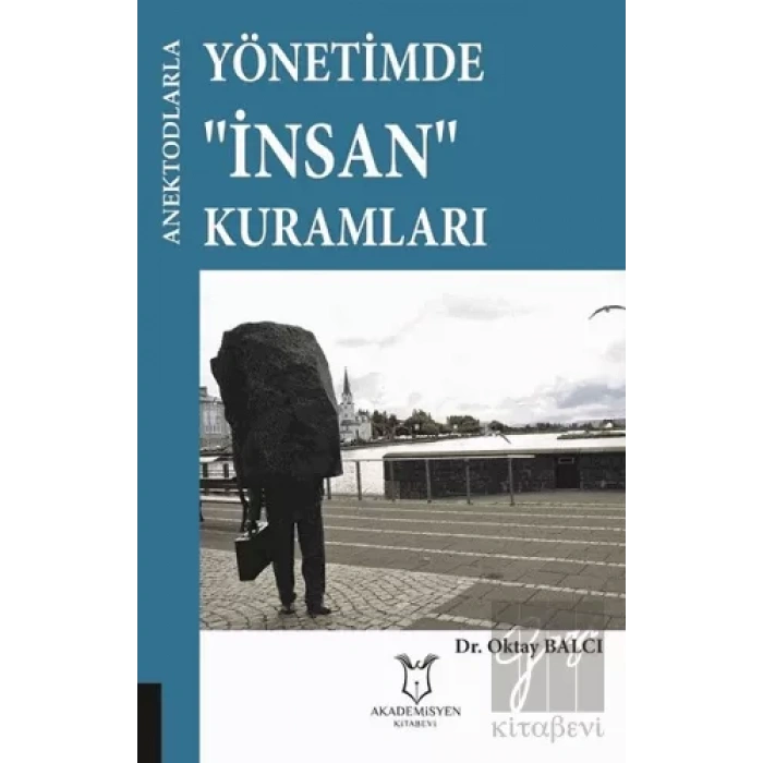 Yönetimde İnsan Kurumları - Anektodlarla