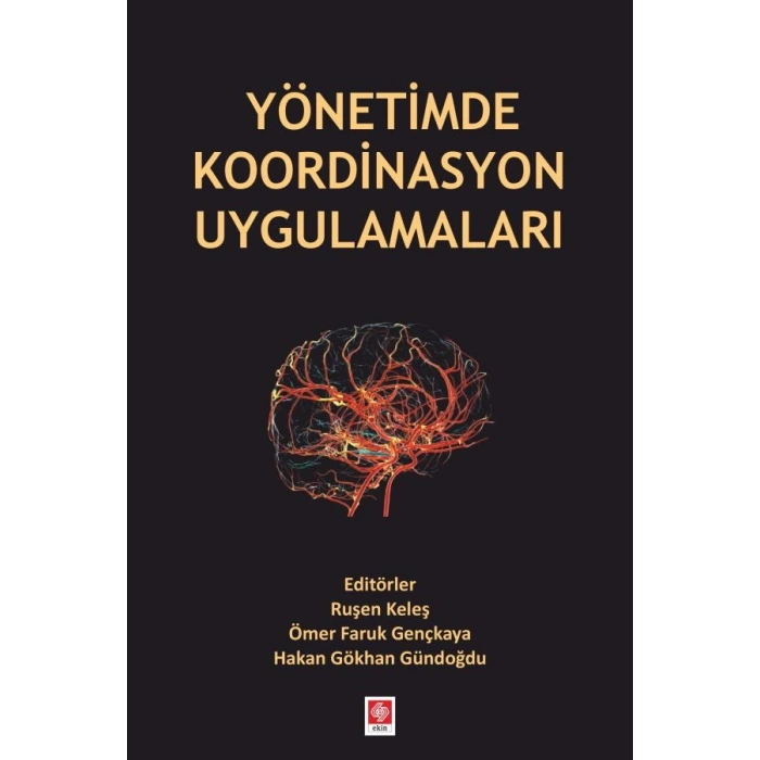 Yönetimde Koordinasyon Uygulamaları / Ruşen Keleş