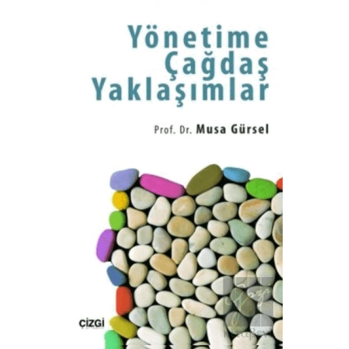 Yönetime Çağdaş Yaklaşımlar