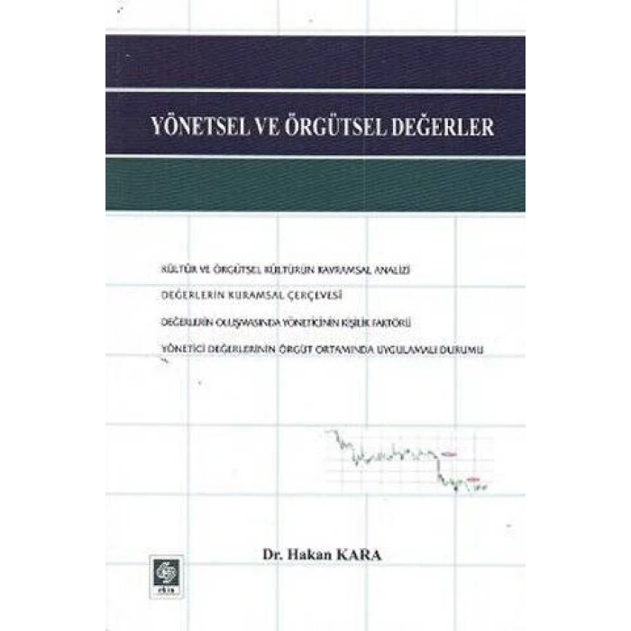 Yönetsel ve Örgütsel Değerler Hakan Kara